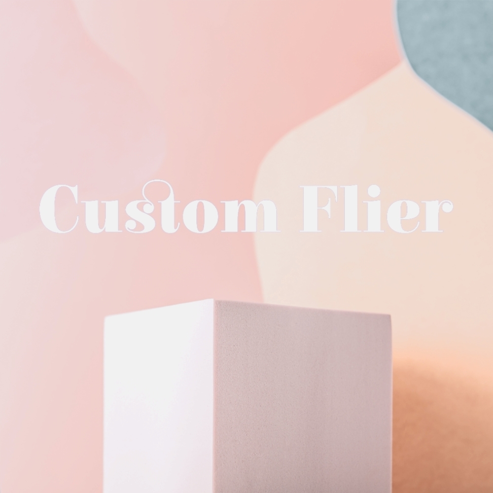 Custom Flier
